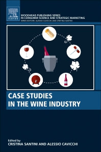 Case Studies in the Wine Industry (Paperback / softback) 9780081009444