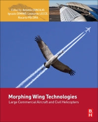 Morphing Wing Technologies; Large Commercial Aircraft and Civil Helicopters (Hardback) 9780081009642