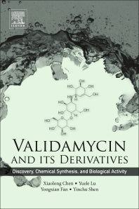 Validamycin and Its Derivatives; Discovery, Chemical Synthesis, and Biological Activity (Paperback / softback) 9780081009994