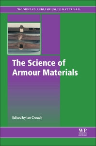 The Science of Armour Materials (Hardback) 9780081010020