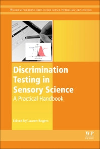 Discrimination Testing in Sensory Science; A Practical Handbook (Hardback) 9780081010099