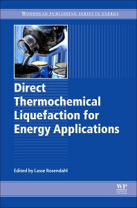 Direct Thermochemical Liquefaction for Energy Applications (Hardback) 9780081010297