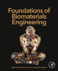 Foundations of Biomaterials Engineering (Hardback) 9780081010341