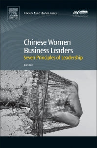 Chinese Women Business Leaders; Seven Principles of Leadership (Hardback) 9780081010549