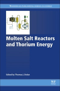 Molten Salt Reactors and Thorium Energy (Hardback) 9780081011263