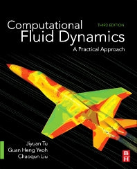 Computational Fluid Dynamics; A Practical Approach (Paperback / softback) 9780081011270