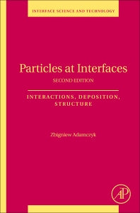 Particles at Interfaces; Interactions, Deposition, Structure (Paperback / softback) 9780081012482