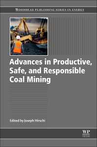 Advances in Productive, Safe, and Responsible Coal Mining (Hardback) 9780081012888