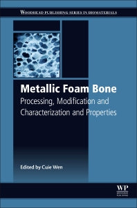 Metallic Foam Bone; Processing, Modification and Characterization and Properties (Hardback) 9780081012895