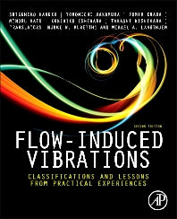 Flow-Induced Vibrations; Classifications and Lessons from Practical Experiences (Paperback / softback) 9780081013182