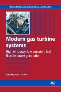 Modern Gas Turbine Systems; High Efficiency, Low Emission, Fuel Flexible Power Generation (Paperback) 9780081013847