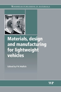 Materials, Design and Manufacturing for Lightweight Vehicles (Paperback / softback) 9780081014363