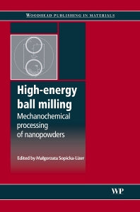 High-Energy Ball Milling; Mechanochemical Processing of Nanopowders (Paperback) 9780081014387