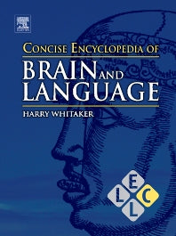 Concise Encyclopedia of Brain and Language (Paperback / softback) 9780081014516