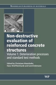 Non-Destructive Evaluation of Reinforced Concrete Structures; Deterioration Processes and Standard Test Methods (Paperback / softback) 9780081014639