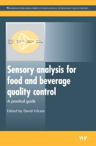 Sensory Analysis for Food and Beverage Quality Control; A Practical Guide (Paperback) 9780081014677