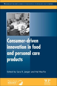 Consumer-Driven Innovation in Food and Personal Care Products (Paperback / softback) 9780081014868