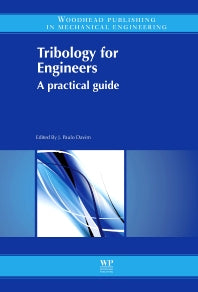 Tribology for Engineers; A Practical Guide (Paperback / softback) 9780081014912