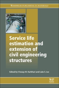 Service Life Estimation and Extension of Civil Engineering Structures (Paperback) 9780081014967