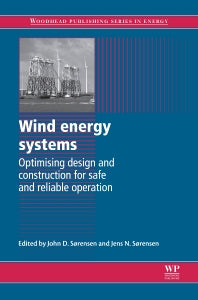 Wind Energy Systems; Optimising Design and Construction for Safe and Reliable Operation (Paperback / softback) 9780081015025