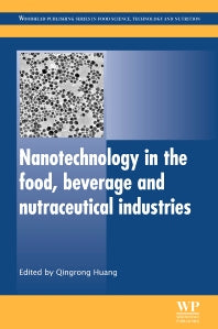 Nanotechnology in the Food, Beverage and Nutraceutical Industries (Paperback / softback) 9780081016329