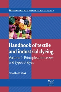 Handbook of Textile and Industrial Dyeing; Principles, Processes and Types of Dyes (Paperback / softback) 9780081016510