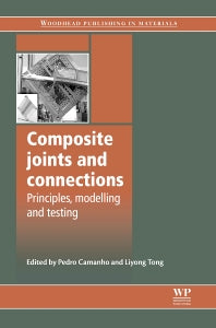 Composite Joints and Connections; Principles, Modelling and Testing (Paperback / softback) 9780081016701