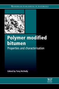 Polymer Modified Bitumen; Properties and Characterisation (Paperback / softback) 9780081016749