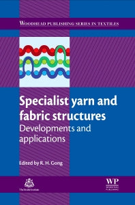 Specialist Yarn and Fabric Structures; Developments and Applications (Paperback) 9780081016817