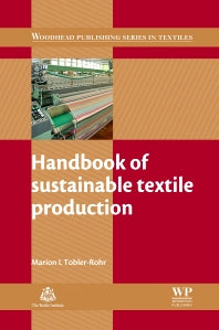 Handbook of Sustainable Textile Production (Paperback) 9780081016947