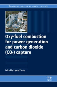 Oxy-Fuel Combustion for Power Generation and Carbon Dioxide (CO2) Capture (Paperback) 9780081017197