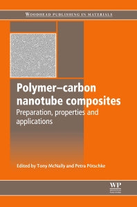 Polymer-Carbon Nanotube Composites; Preparation, Properties and Applications (Paperback / softback) 9780081017272