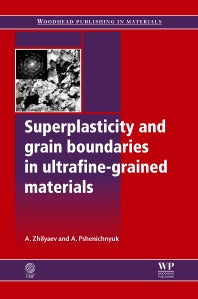 Superplasticity and Grain Boundaries in Ultrafine-Grained Materials (Paperback / softback) 9780081017319