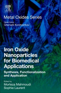 Iron Oxide Nanoparticles for Biomedical Applications; Synthesis, Functionalization and Application (Paperback / softback) 9780081019252