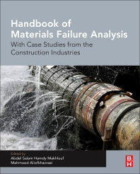 Handbook of Materials Failure Analysis With Case Studies from the Construction Industries (Hardback) 9780081019283