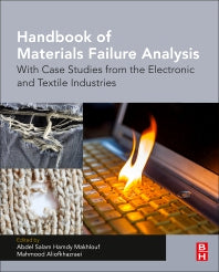 Handbook of Materials Failure Analysis; With Case Studies from the Electronic and Textile Industries (Hardback) 9780081019375