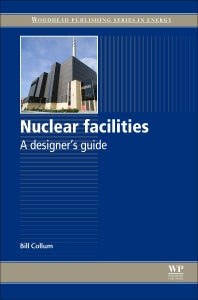 Nuclear Facilities; A Designer's Guide (Hardback) 9780081019382