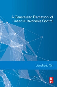 A Generalized Framework of Linear Multivariable Control (Paperback / softback) 9780081019467