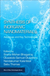 Synthesis of Inorganic Nanomaterials; Advances and Key Technologies (Paperback) 9780081019757