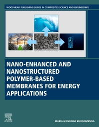 Nano-Enhanced and Nanostructured Polymer-Based Membranes for Energy Applications (Paperback / softback) 9780081019856