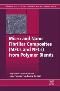Micro and Nano Fibrillar Composites (MFCs and NFCs) from Polymer Blends (Paperback) 9780081019917