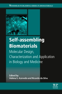 Self-assembling Biomaterials; Molecular Design, Characterization and Application in Biology and Medicine (Hardback) 9780081020159