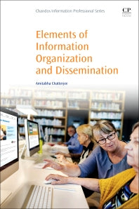 Elements of Information Organization and Dissemination (Paperback / softback) 9780081020258