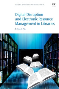 Digital Disruption and Electronic Resource Management in Libraries (Paperback / softback) 9780081020456