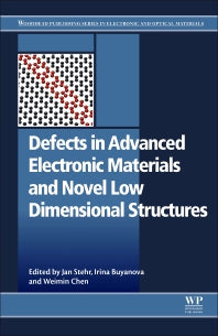 Defects in Advanced Electronic Materials and Novel Low Dimensional Structures (Paperback / softback) 9780081020531