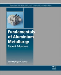 Fundamentals of Aluminium Metallurgy; Recent Advances (Paperback / softback) 9780081020630