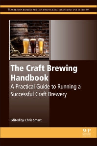 The Craft Brewing Handbook; A Practical Guide to Running a Successful Craft Brewery (Hardback) 9780081020791