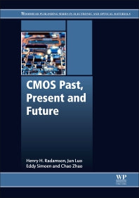 CMOS Past, Present and Future (Paperback / softback) 9780081021392