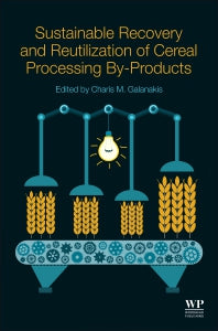 Sustainable Recovery and Reutilization of Cereal Processing By-Products (Paperback / softback) 9780081021620