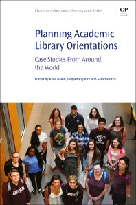 Planning Academic Library Orientations; Case Studies from Around the World (Paperback / softback) 9780081021712